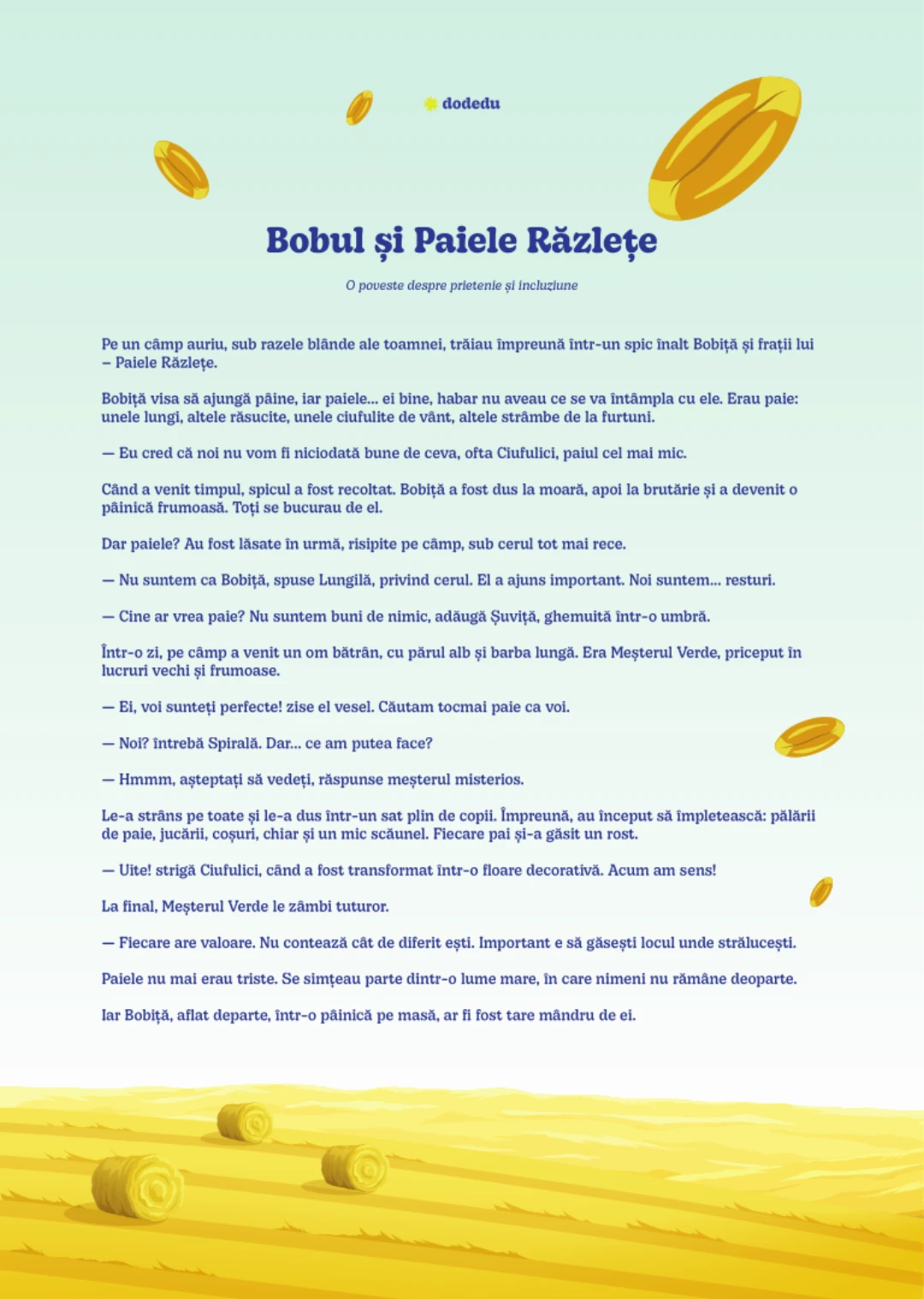 Poveste - Bobul și Paiele Răzlețe